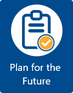 A clipboard with a checkmark on it with the words Plan for the Future below it 